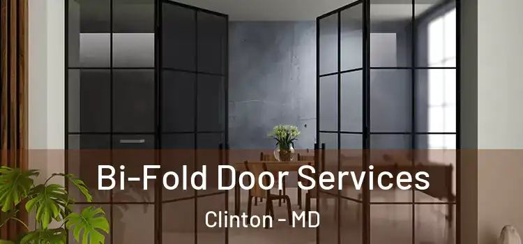  Bi-Fold Door Services Clinton - MD