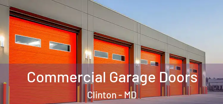  Commercial Garage Doors Clinton - MD