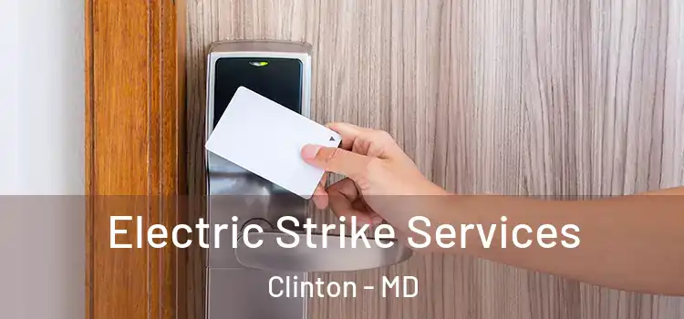 Electric Strike Services Clinton - MD