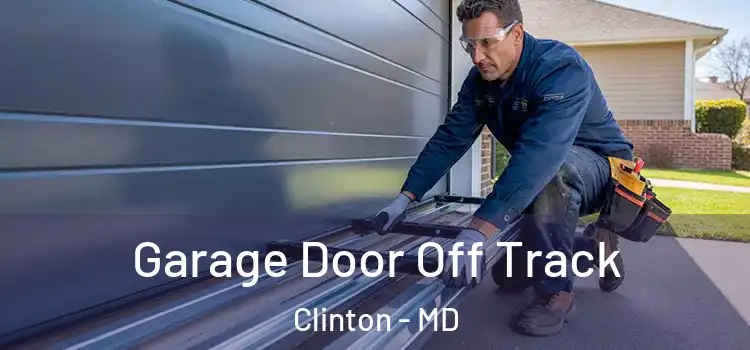  Garage Door Off Track Clinton - MD