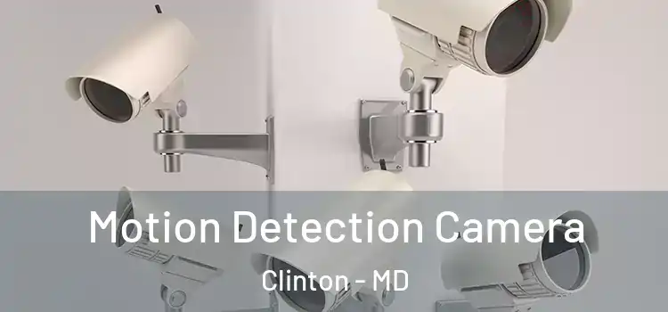  Motion Detection Camera Clinton - MD