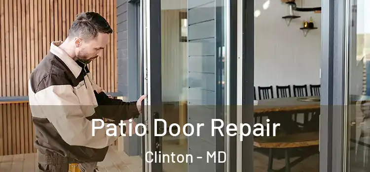  Patio Door Repair Clinton - MD