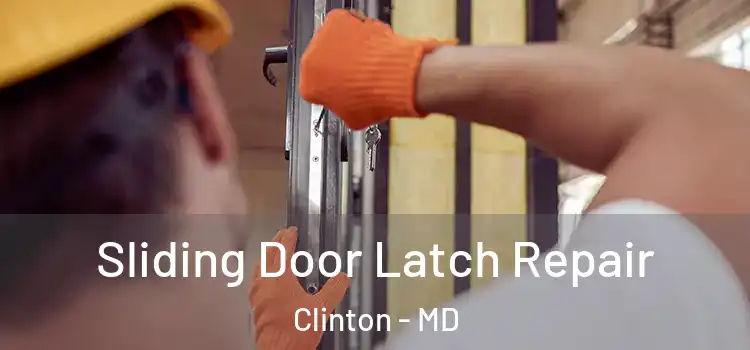  Sliding Door Latch Repair Clinton - MD