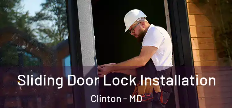 Sliding Door Lock Installation Clinton - MD