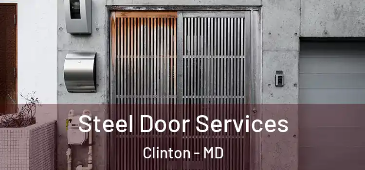  Steel Door Services Clinton - MD