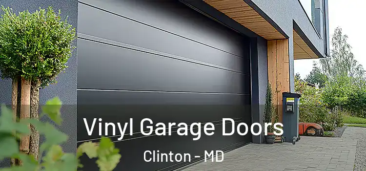  Vinyl Garage Doors Clinton - MD